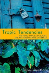 Browne's Tropic Tendencies
