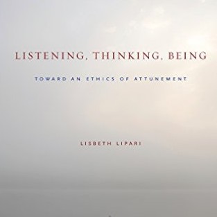 Lipari's Listening, Thinking, Being